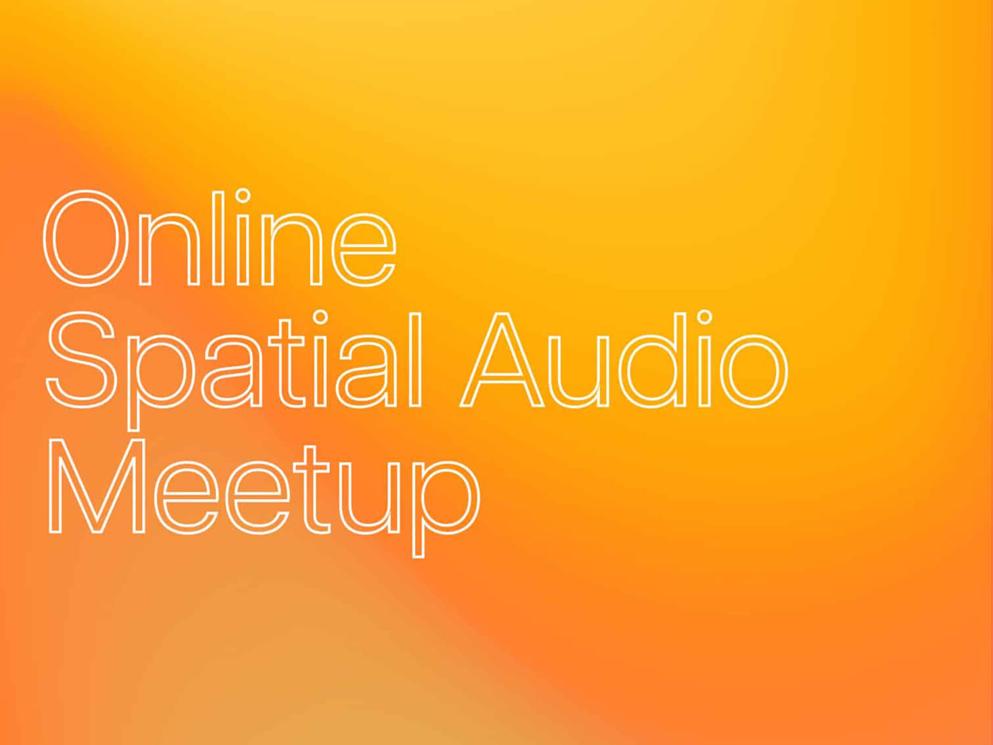 Notam's Spatial Audio meetup